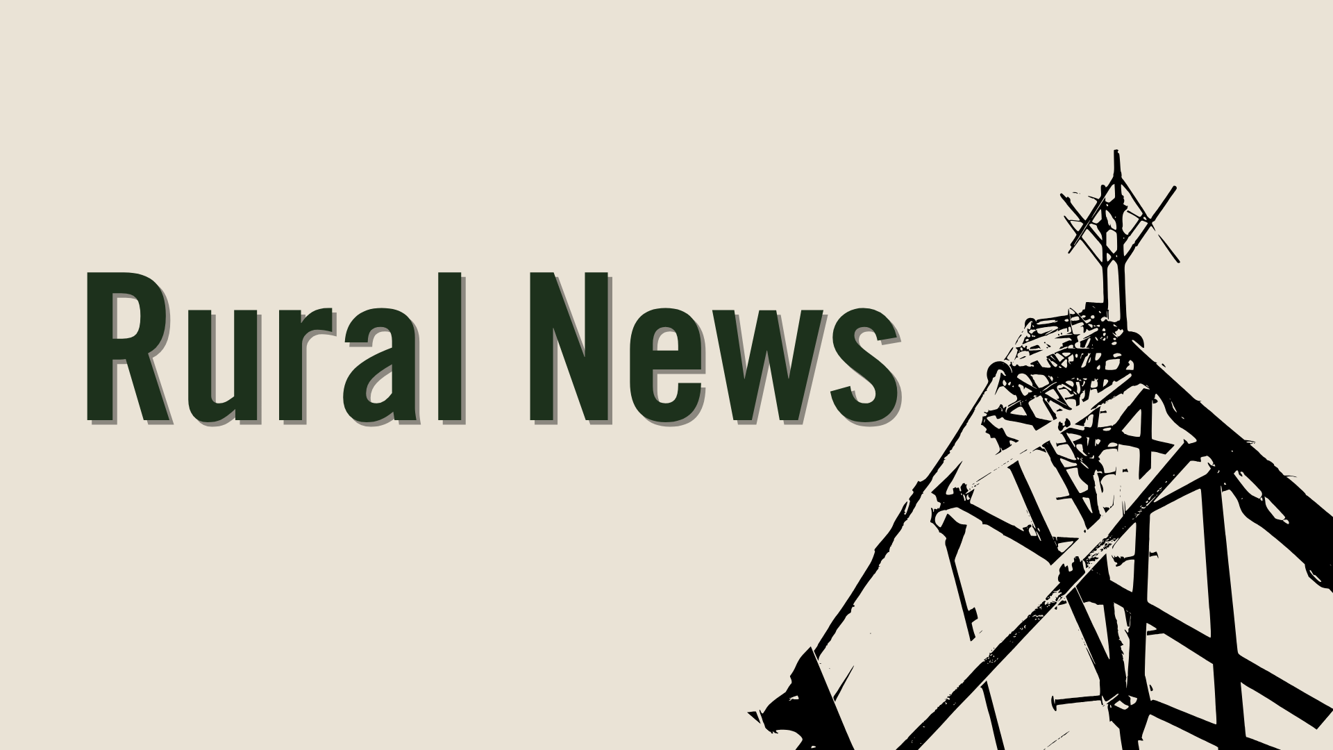 Text reading Rural News in bold green letters, next to a black and white silhouette of a communication tower. The background is a plain beige color.