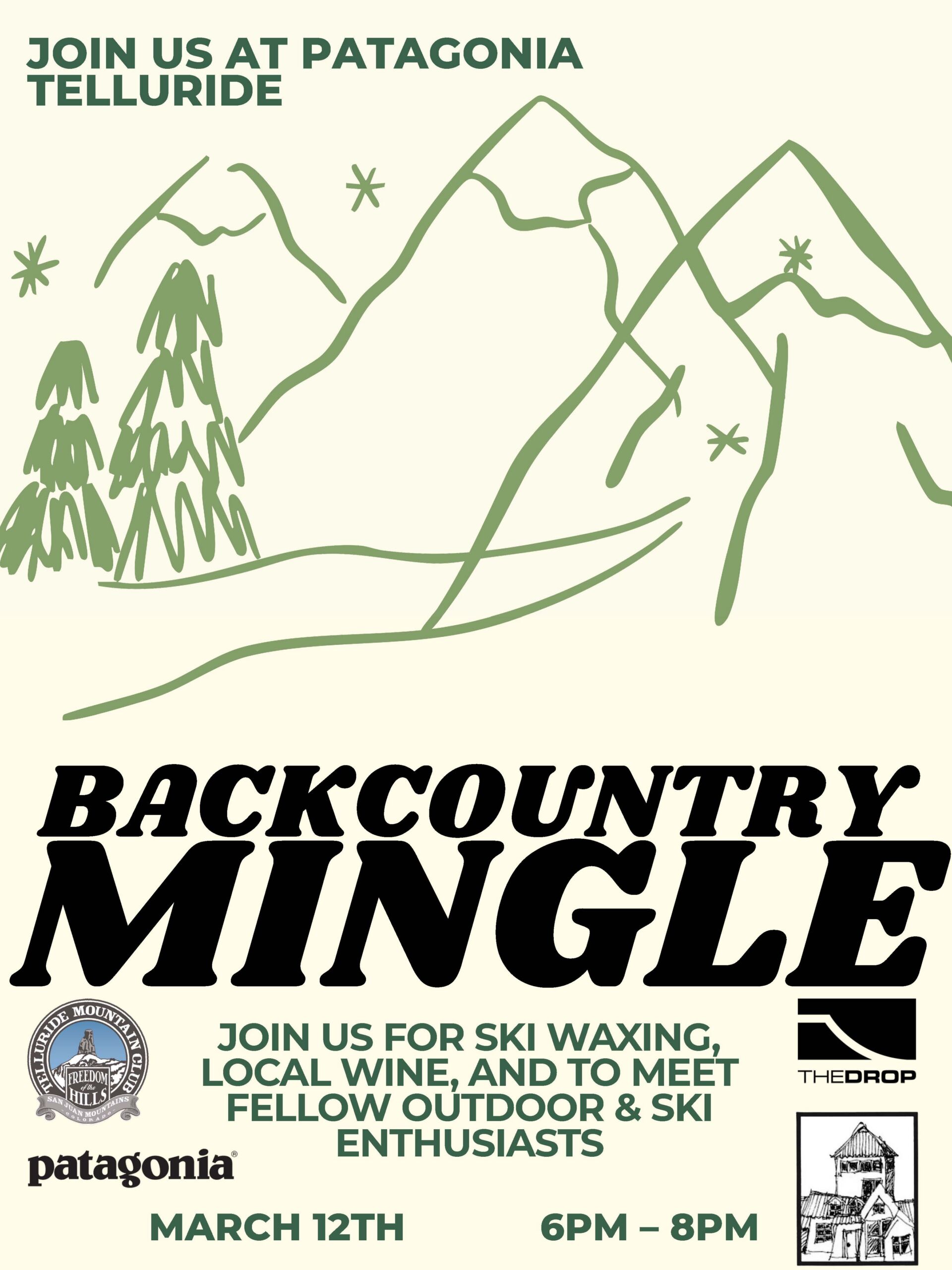 Event flyer with green mountain and ski illustrations, advertising a Backcountry Mingle at Patagonia Telluride on March 12th, 6-8pm—join us for ski waxing and connect with fellow backcountry enthusiasts.
