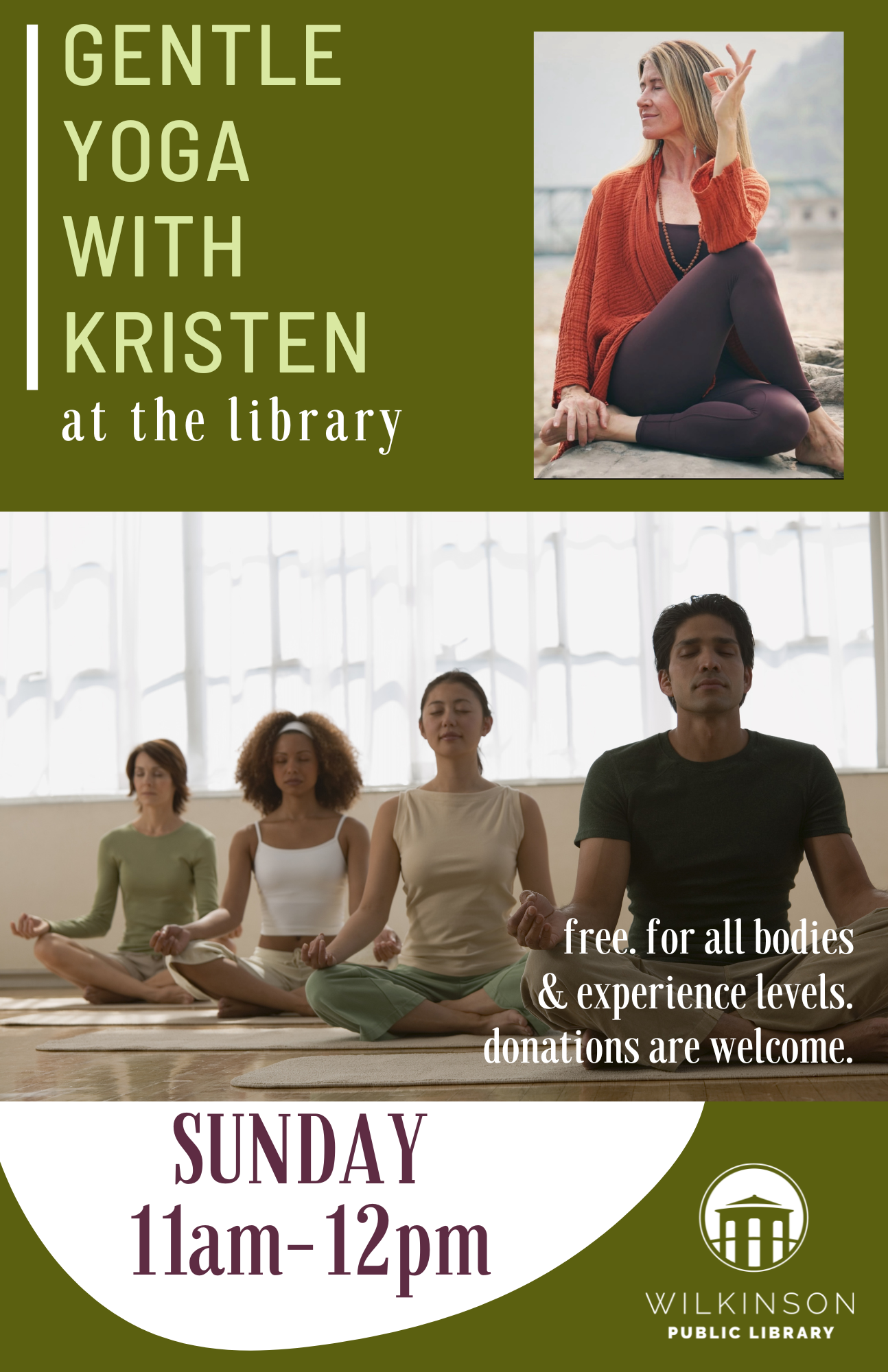 A yoga instructor, Kristin Milord, leads a session; below, four people sit cross-legged meditating in this Gentle Yoga class. Event details for Gentle Yoga with Kristen at Wilkinson Public Library are shown.