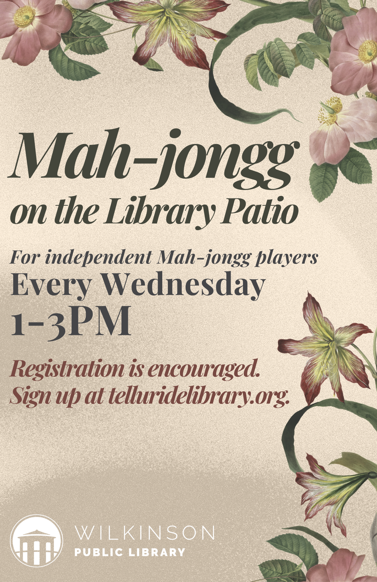Flyer for the Mahjongg Game on the Library Patio at Wilkinson Public Library, Wednesdays 1-3 PM. Independent Players welcome. Registration encouraged at telluridelibrary.org. Pink and green floral border.