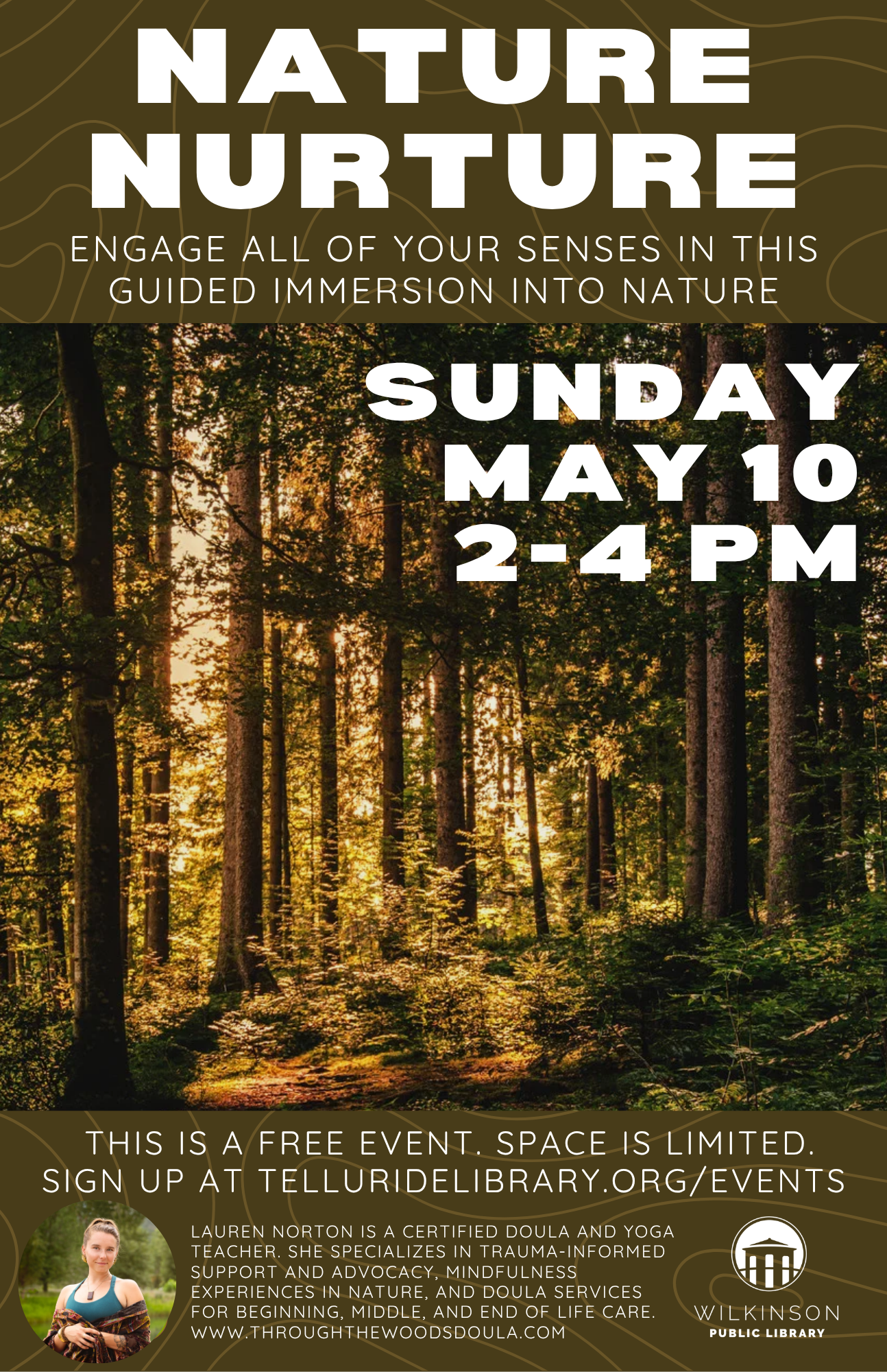 Event poster for Nature Nurture—a guided nature immersion with Lauren Norton on Sunday, May 10, 2–4 PM. Moms are welcome! Hosted by Wilkinson Public Library; free with limited space, registration required.