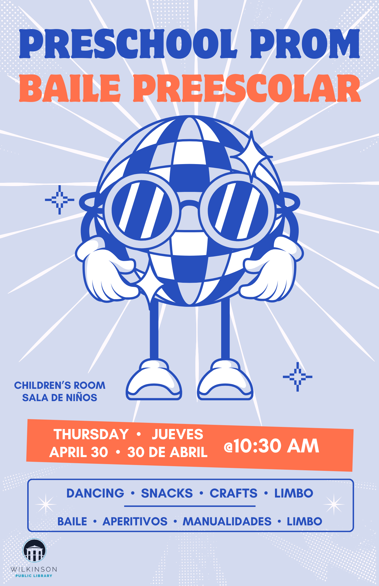Illustrated disco ball character with sunglasses and arms, promoting the Baile Preescolar (Preschool Prom) on April 30 at 10:30 AM with dancing, snacks, crafts, and limbo.
