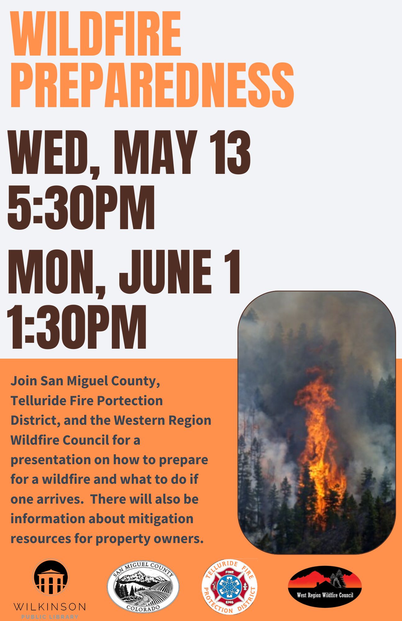 Poster for Wildfire Preparedness events on May 13 at 5:30 PM and June 1 at 1:30 PM, offering property owners guidance on wildfire safety, prevention, response, and emergency planning.