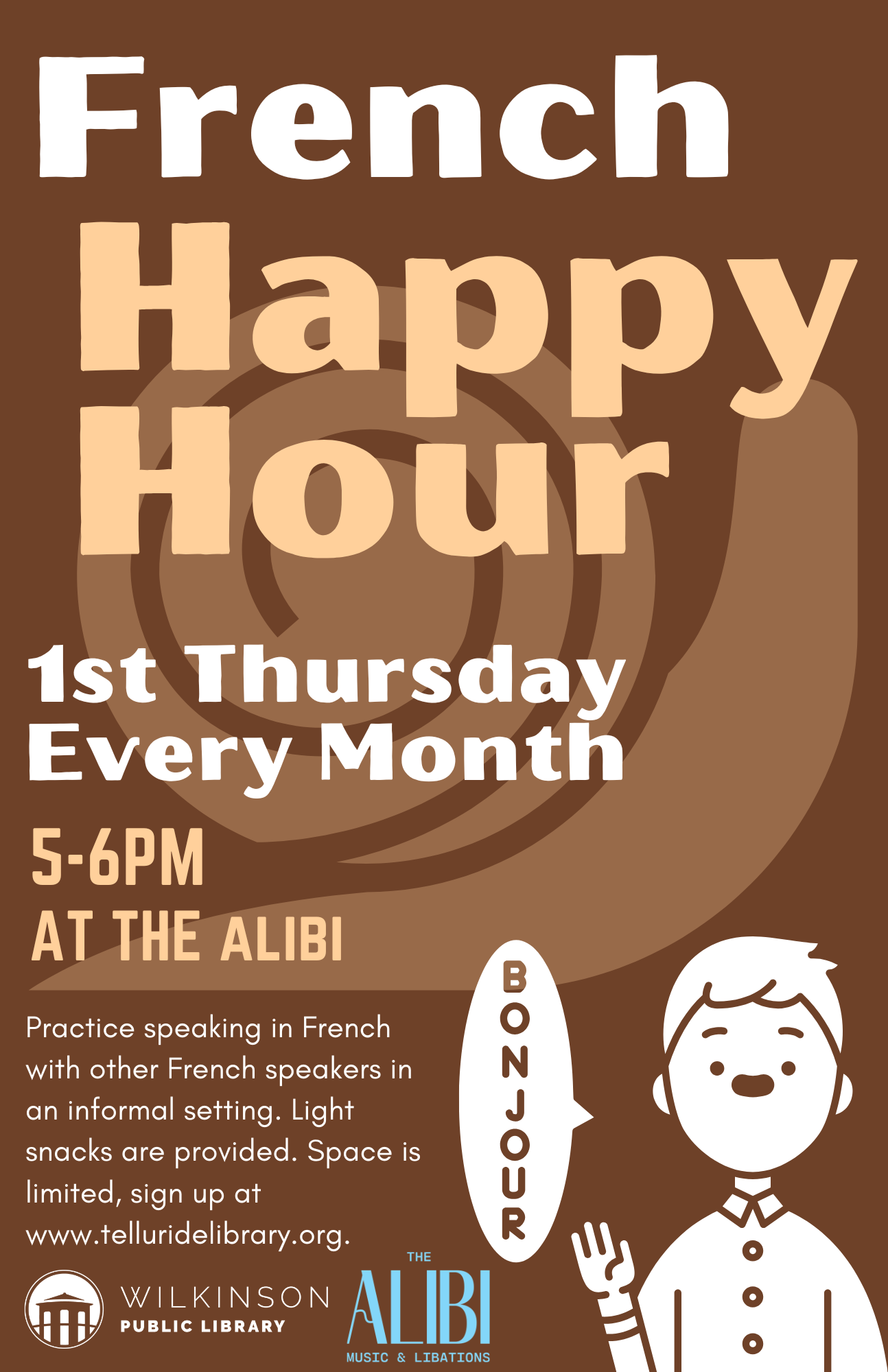 French Happy Hour event poster featuring all details—date, time, location—and a charming illustration of someone saying Bonjour. Hosted by Wilkinson Public Library and The Alibi for a joyful evening.